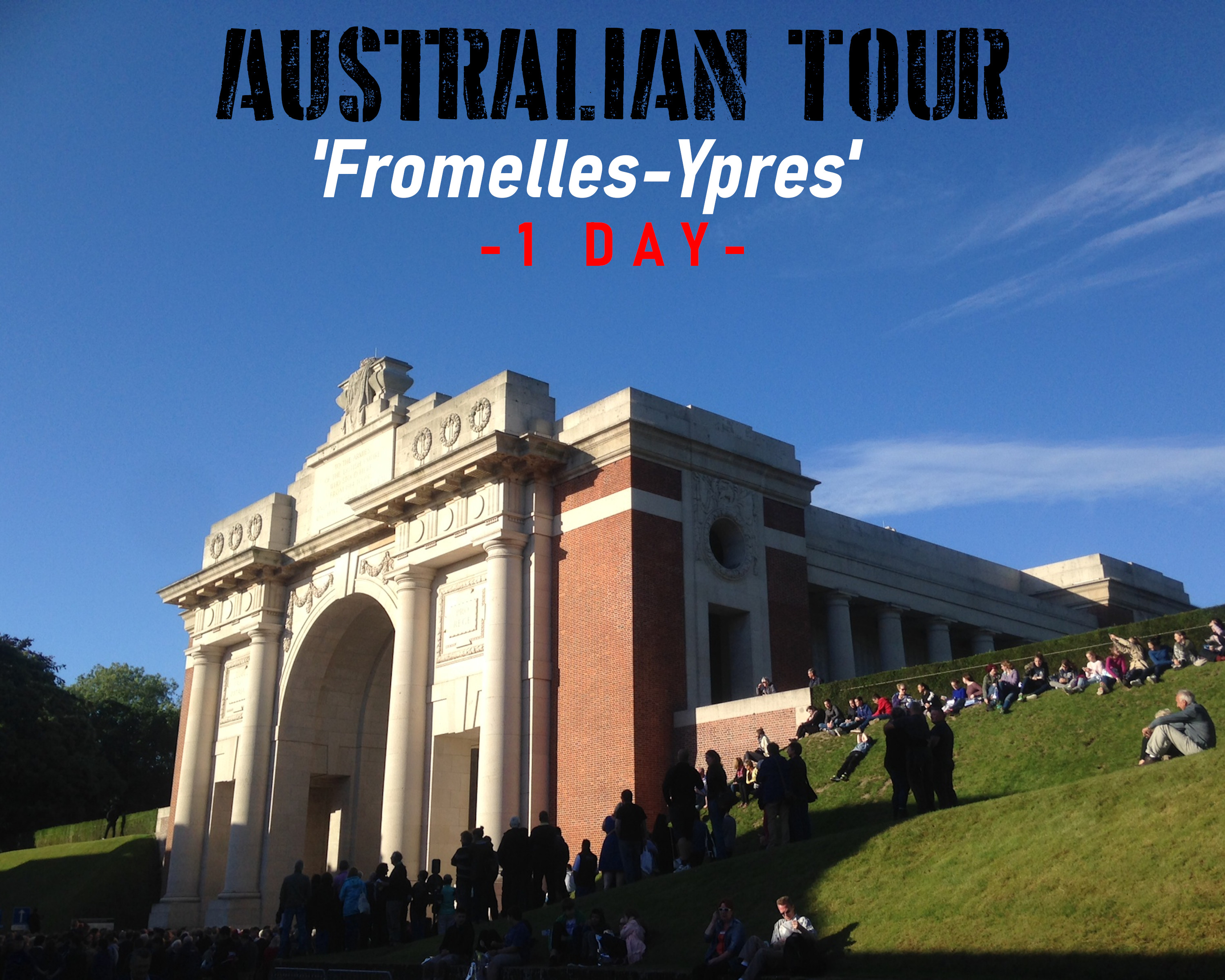 1-Day Australian Tour - 'Fromelles - Ypres'